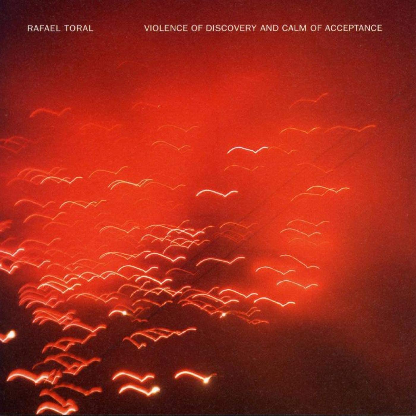 Album cover Violence of Discovery and Calm of Acceptance by Rafael Toral